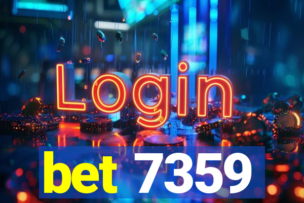 bet 7359